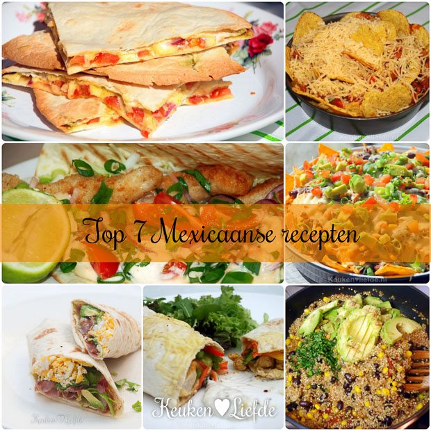 Top 7 best bekeken Mexicaanse recepten Top 7 best bekeken Mexicaanse recepten