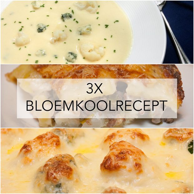 3x bloemkoolrecept 3x bloemkoolrecept