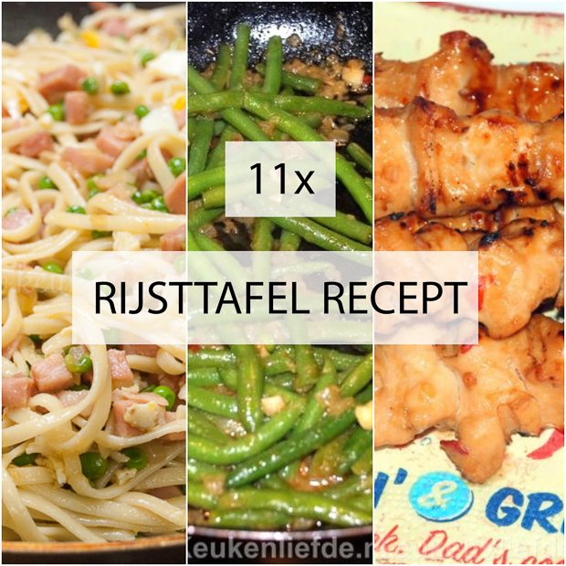 11x rijsttafel recept 11x rijsttafel recept