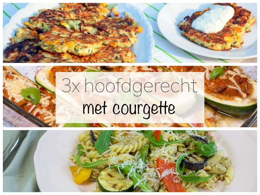 3x hoofdgerecht met courgette