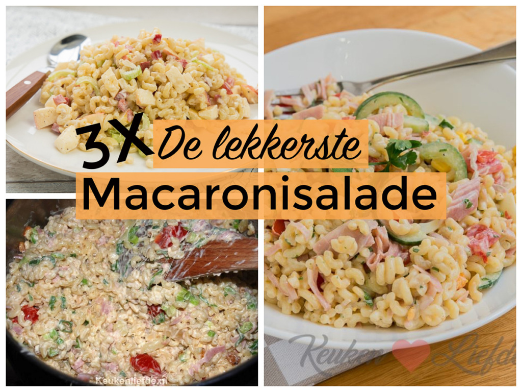 3x de lekkerste macaronisalade 3x de lekkerste macaronisalade