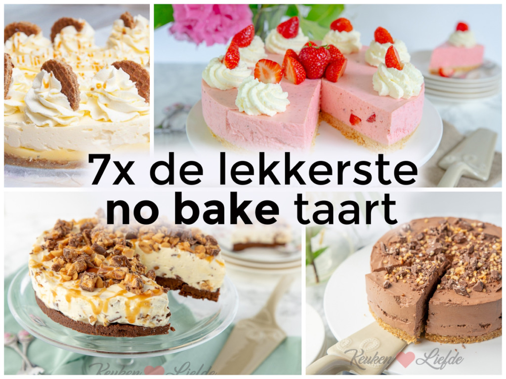 7x de lekkerste no bake taart 7x de lekkerste no bake taart