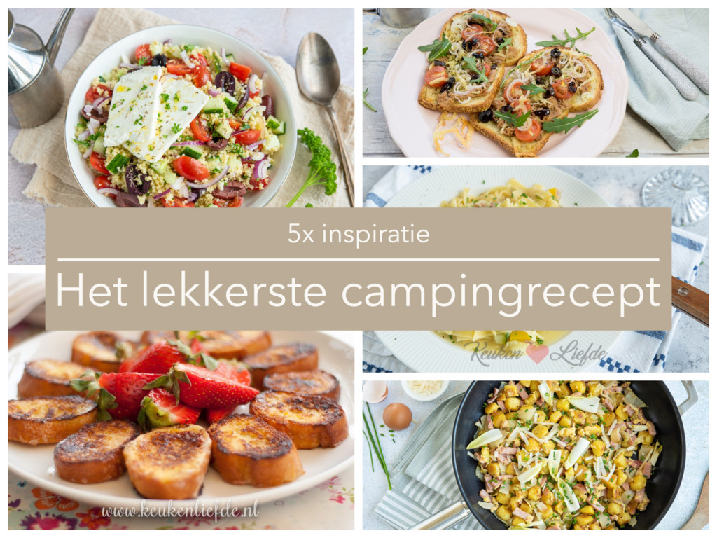 5x het lekkerste campingrecept 5x het lekkerste campingrecept